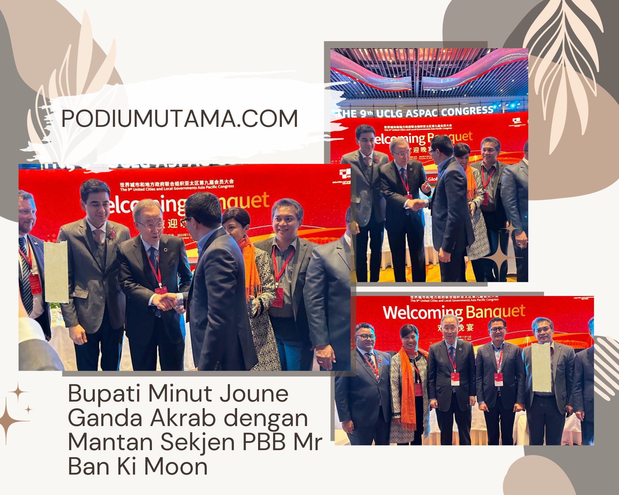Akrab dengan Mantan Sekjen PBB Mr Ban Ki Moon, Bupati Minut Joune Ganda Hadiri Asia Pasifik Hadiri Tourism Comitte Meeting UCLG ASPAC.