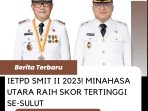 IETPD SMIT II 2023! Minahasa Utara Raih Skor Tertinggi se-Sulut