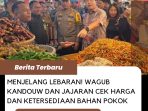 Jelang Lebaran! Wagub Kandouw dan Jajaran Cek Harga dan Ketersediaan Bahan Pokok